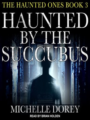 cover image of Haunted by the Succubus